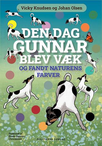Vicky Knudsen (f. 1986), Johan Olsen (f. 1969): Den dag Gunnar blev væk og fandt naturens farver
