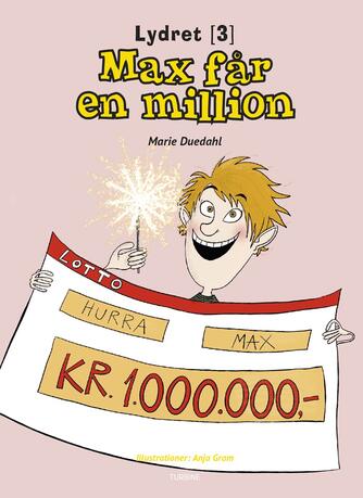 Marie Duedahl: Max får en million