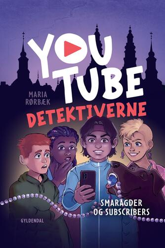 Maria Rørbæk: YouTube-detektiverne - smaragder og subscribers