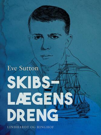 Eve Sutton: Skibslægens dreng