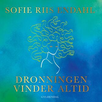 Sofie Riis Endahl (f. 2000): Dronningen vinder altid