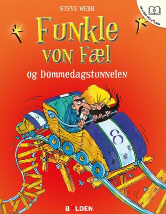 Steve Webb (f. 1967): Funkle von Fæl og Dommedagstunnelen