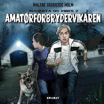 Malene Fabricius Holm (f. 1984): Amatørforbrydervikaren