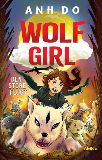 Anh Do (f. 1977): Wolf girl - den store flugt