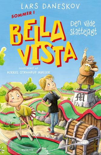 Lars Daneskov: Sommer i Bella Vista - den vilde skattejagt