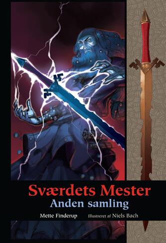 Mette Finderup: Sværdets mester. 2. samling (Samlet udgave)