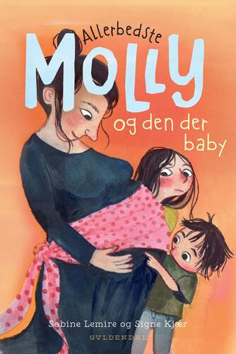 Sabine Lemire: Allerbedste Molly - og den der baby