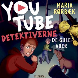 Maria Rørbæk: YouTube-detektiverne - de gule aber