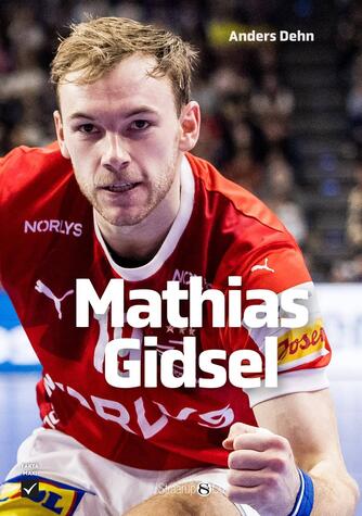 Anders Dehn: Mathias Gidsel