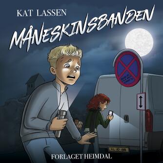 Kat Lassen (f. 1976): Måneskinsbanden