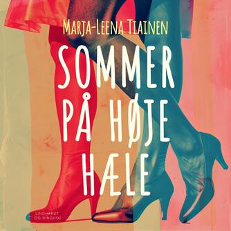 Marja-Leena Tiainen: Sommer på høje hæle