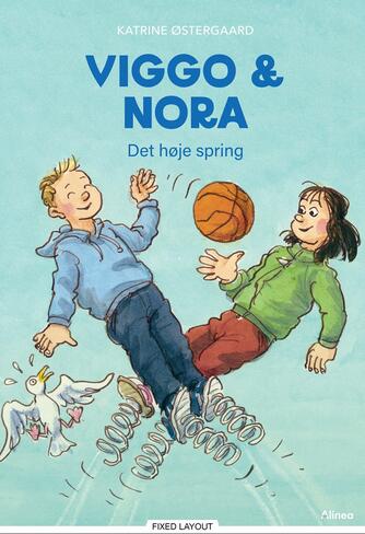 Katrine Østergaard (f. 1985-10-27): Viggo & Nora - det høje spring