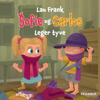 Lau Frank (f. 2002): Sofie og Carlos leger tyve