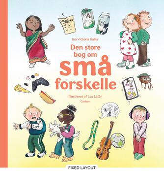 Ina Victoria Haller, Lea Letén: Den store bog om små forskelle