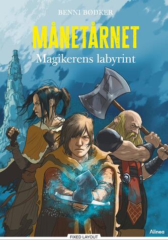 Benni Bødker: Månetårnet - magikerens labyrint