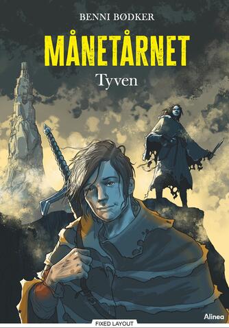 Benni Bødker: Månetårnet - tyven