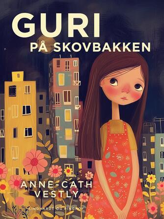 Anne-Cath. Vestly: Guri på Skovbakken