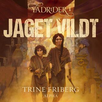 Trine Friberg (f. 1980): Jaget vildt