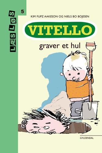 Kim Fupz Aakeson: Vitello graver et hul (Letlæsningsudgave)