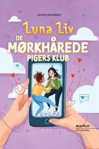 Janne Jakobsen: Luna Liv - de mørkhårede pigers klub