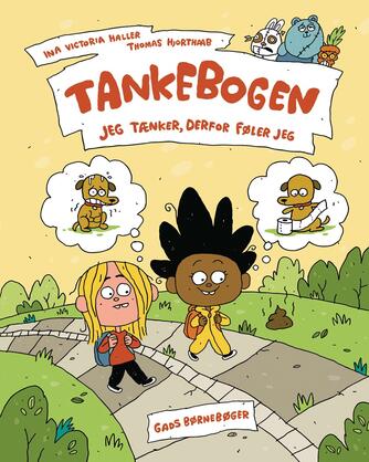 Ina Victoria Haller, Thomas Hjorthaab: Tankebogen : jeg tænker, derfor føler jeg