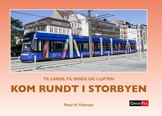 Peter H. Petersen (f. 1954): Kom rundt i storbyen