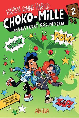 Kirsten Sonne Harild: Choko-Mille - monsteret fra mosen