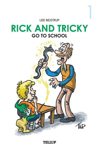 : Rick and Tricky #1: Rick and Tricky Go to School