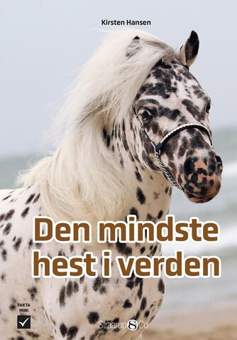 Kirsten Hansen (f. 1969-02-25): Den mindste hest i verden