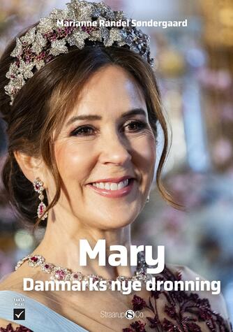 Marianne Randel Søndergaard: Mary : Danmarks nye dronning