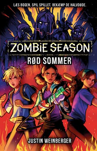 Justin Weinberger: Zombie season - rød sommer