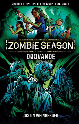 Justin Weinberger: Zombie season - dødvande