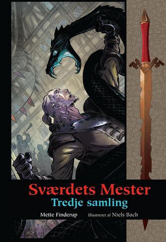 Mette Finderup: Sværdets mester. 3. samling (Samlet udgave)