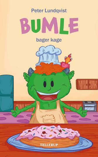 Peter Lundqvist: Bumle bager kage