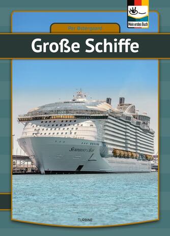 Per Østergaard (f. 1950): Grosse Schiffe