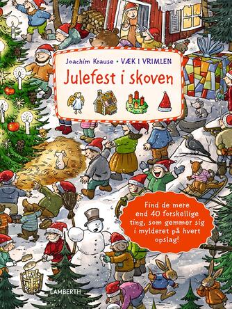 Joachim Krause: Væk i vrimlen - julefest i skoven
