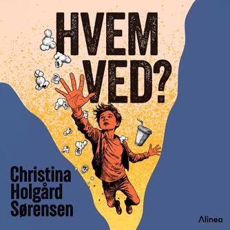 Christina Holgård Sørensen: Hvem ved?