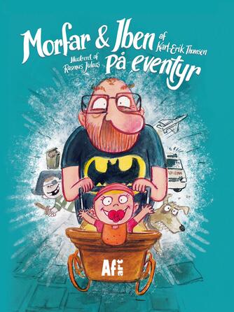 Karl-Erik Thomsen, Rasmus Julius: Morfar & Iben på eventyr
