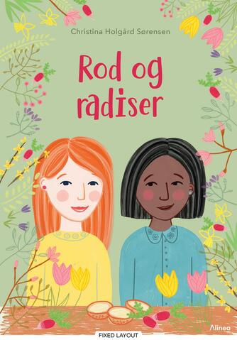Christina Holgård Sørensen: Rod og radiser