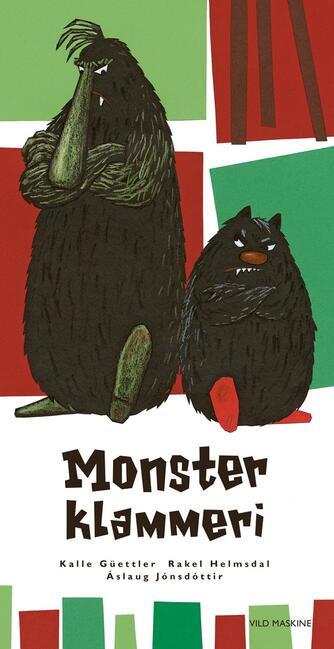 Kalle Güettler, Rakel Helmsdal, Áslaug Jónsdóttir: Monsterklammeri
