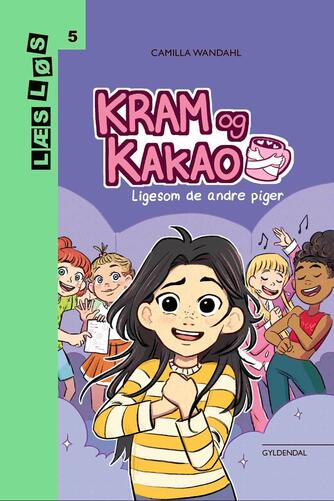 Camilla Wandahl: Kram og kakao - ligesom de andre piger