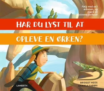 Bridget Heos, Daniele Fabbri: Har du lyst til at opleve en ørken?