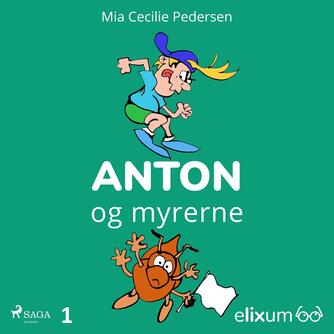 Mia Cecilie Pedersen: Anton og myrerne