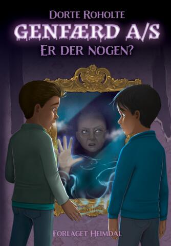 Dorte Roholte: Genfærd A/S - er der nogen?