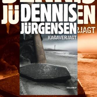 Dennis Jürgensen: Kadaverjagt