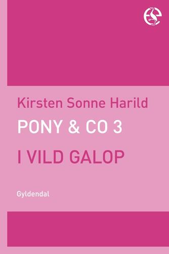 Kirsten Sonne Harild: I vild galop