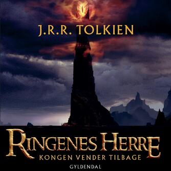 J. R. R. Tolkien: Ringenes herre. Bind 3, Kongen vender tilbage
