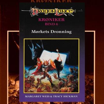 Margaret Weis, Tracy Hickman: Mørkets Dronning