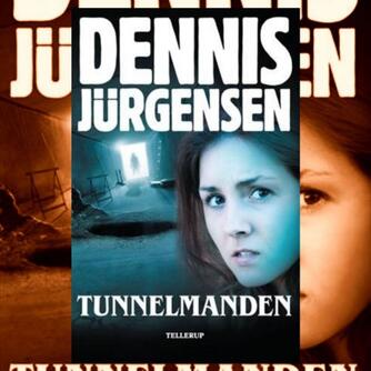 Dennis Jürgensen: Tunnelmanden