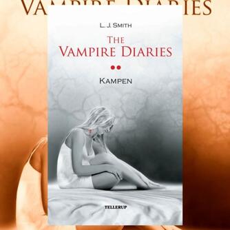 L. J. Smith: The vampire diaries. Bind 2, Kampen